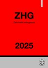Buchcover Zahnheilkundegesetz - ZHG 2025
