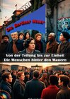 Buchcover Die Berliner Mauer I Von der Teilung bis zur Einheit – Die Menschen hinter den Mauern