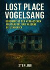 Buchcover Lost Place Vogelsang I Geheimnisse der verlassenen Militärzone und Kaserne bei Zehdenick