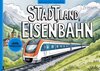 Buchcover Stadt, Land, Eisenbahn