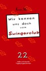 Buchcover Wir kennen uns doch vom Swingerclub