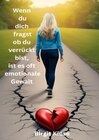 Buchcover Was ich über Liebe lernen musste - Eine Reise in 20 Teilen / Wenn du dich fragst ob du verrückt bist, ist es oft emotion