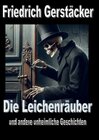 Buchcover Heimliche und unheimliche Geschichten / Die Leichenräuber