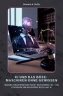 Buchcover KI und das Böse: Maschinen ohne Gewissen