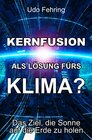 Buchcover Kernfusion als Lösung fürs Klima?