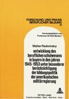 Buchcover Entwicklung des beruflichen Schulwesens in Bayern in den Jahren 1945-1953 unter besonderer Berücksichtigung der Bildungs
