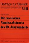 Buchcover Die russischen Nomina abstracta des 19. Jahrhunderts