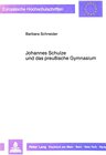 Buchcover Johannes Schulze und das preussische Gymnasium