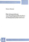 Buchcover Die Umwandlung von Kapitalgesellschaften in Personenunternehmen