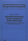 Buchcover Selbstbestimmung in der Mittleren Unternehmung (M.U.)