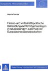 Buchcover Finanz- und wirtschaftspolitische Behandlung von Vermögensanlagen in Industrieländern ausserhalb der Europäischen Gemein