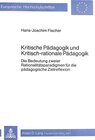 Buchcover Kritische Pädagogik und kritisch-rationale Pädadgogik