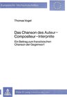 Buchcover Das Chancon des Auteur-Compositeur-Interprète