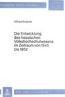 Buchcover Die Entwicklung des hessischen Volkshochschulwesens im Zeitraum von 1945 bis 1952