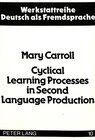 Buchcover Cyclical Learning Processes in Second Language Production