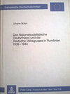 Buchcover Das Nationalsozialistische Deutschland und die Deutsche Volksgruppe in Rumänien 1936-1944