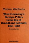 Buchcover West Germany's Foreign Policy in the Era of Brandt and Schmidt, 1969-1982