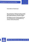 Buchcover Quantitative Wirtschaftspolitik bei alternativen Erwartungen