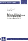 Buchcover Quellen zur Entstehung und Entwicklung selbständiger evangelisch-lutherischer Kirchen in Deutschland