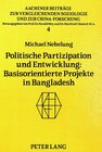 Buchcover Politische Partizipation und Entwicklung: Basisorientierte Projekte in Bangladesh