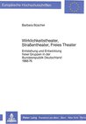 Buchcover Wirklichkeitstheater, Strassentheater, Freies Theater