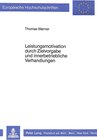 Buchcover Leistungsmotivation durch Zielvorgabe und innerbetriebliche Verhandlungen