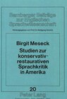 Buchcover Studien zur konservativ-restaurativen Sprachkritik in Amerika