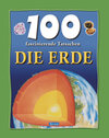Buchcover 100 faszinierende Tatsachen - Die Erde