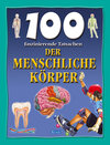 Buchcover 100 faszinierende Tatsachen - Der menschliche Körper