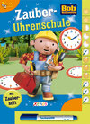Buchcover Bob der Baumeister - Zauber-Uhrenschule