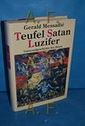 Buchcover Teufel, Satan, Luzifer : Universalgeschichte des Bösen