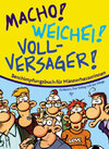 Buchcover Macho, Weichei, Vollversager