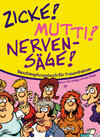 Buchcover Zicke, Mutti, Nervensäge