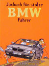 Buchcover Juxbuch für stolze BMW-Fahrer