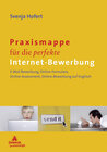 Buchcover Praxismappe für die perfekte Internet-Bewerbung