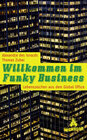 Buchcover Willkommen im Funky Business