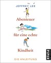 Buchcover Abenteuer für eine echte Kindheit