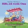 Buchcover Hilfe, ich werde Oma!