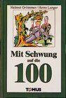 Buchcover Mit Schwung auf die 100