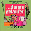 Buchcover Dumm gelaufen... im Verkehr