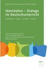 Buchcover Identitäten - Dialoge im Deutschunterricht