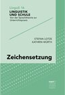 Buchcover Zeichensetzung / Linguistik und Schule Bd.16 - Stefan Lotze, Kathrin Würth (ePub)