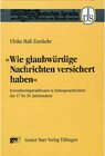 Buchcover 'Wie glaubwürdige Nachrichten versichert haben' / Studien zur deutschen Sprache Bd.13