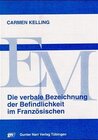 Buchcover Die verbale Bezeichnung der Befindlichkeit im Französischen