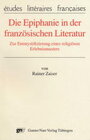 Buchcover Die Epiphanie in der französischen Literatur