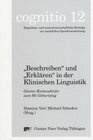 Buchcover 'Beschreiben'und 'Erklären'in der klinischen Linguistik