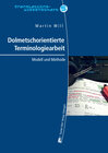 Buchcover Dolmetschorientierte Terminologiearbeit (DOT) bei der Simultanverdolmetschung von fachlichen Konferenzen: Modell und Met