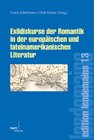 Buchcover Exildiskurse der Romantik in der europäischen und lateinamerikanischen Literatur