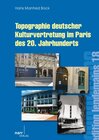 Buchcover Topographie deutscher Kulturvertretung im Paris des 20. Jahrhunderts