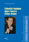 Buchcover L' Identité féminine dans l' oeuvre d' Elsa Triolet